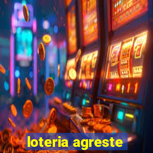 loteria agreste